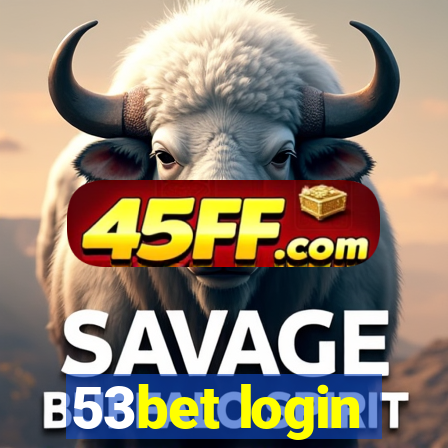53bet login